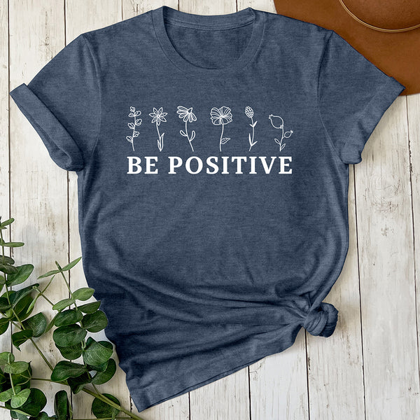 Be Positive Tee