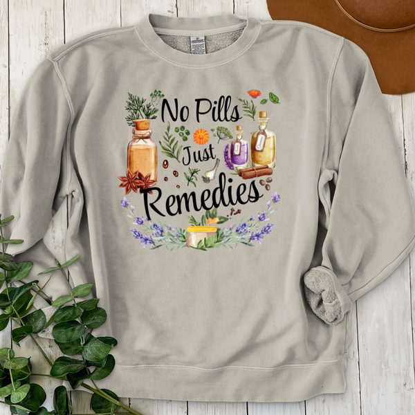 No Pills Just Remedies Crewneck